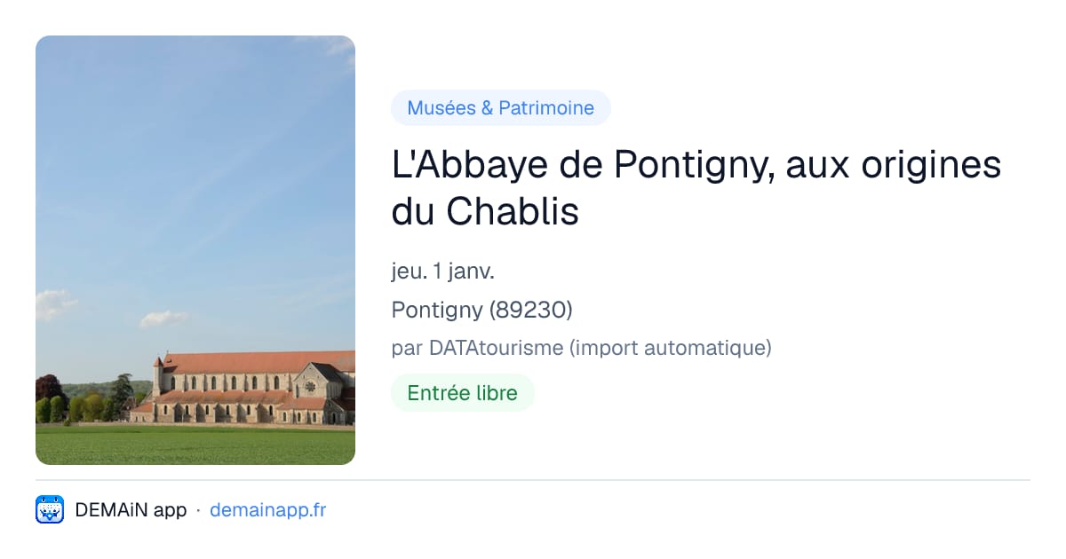 L'Abbaye de Pontigny, aux origines du Chablis — Pontigny