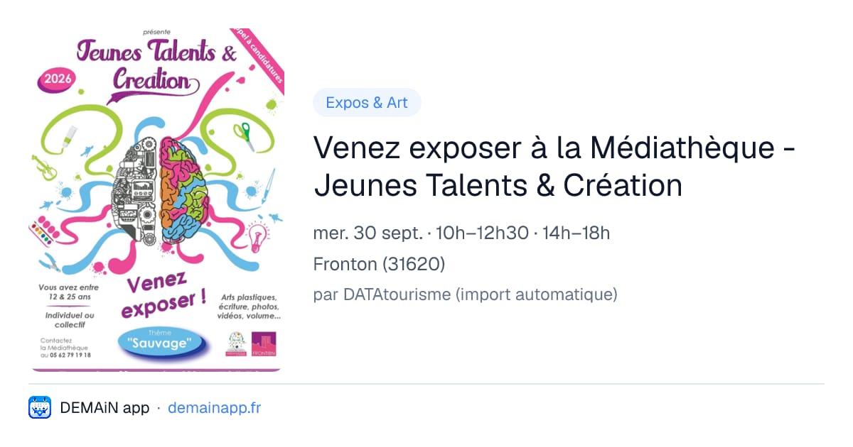 Venez exposer à la Médiathèque - Jeunes Talents & Création — Fronton