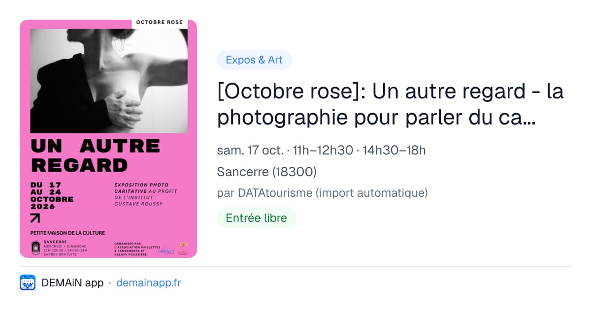 [Octobre rose]: Un autre regard - la photographie pour parler du cancer autrement" — Sancerre