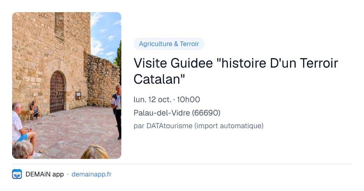 Visite Guidee "histoire D'un Terroir Catalan" — Palau-del-Vidre