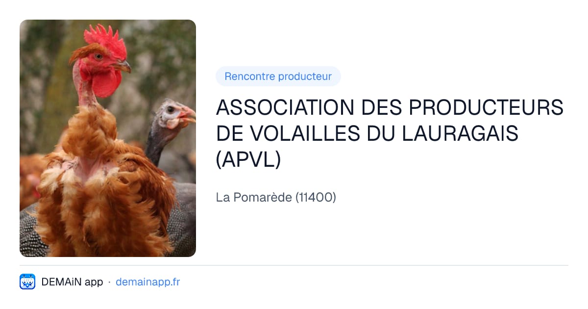 ASSOCIATION DES PRODUCTEURS DE VOLAILLES DU LAURAGAIS (APVL) — La Pomarède