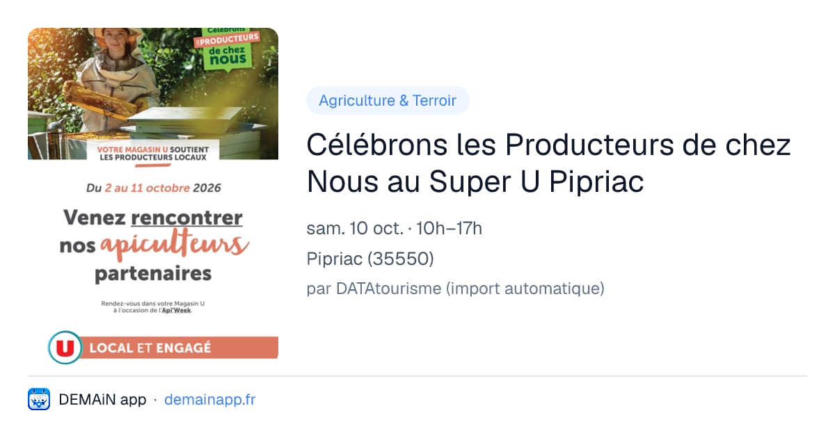 Célébrons les Producteurs de chez Nous au Super U Pipriac — Pipriac