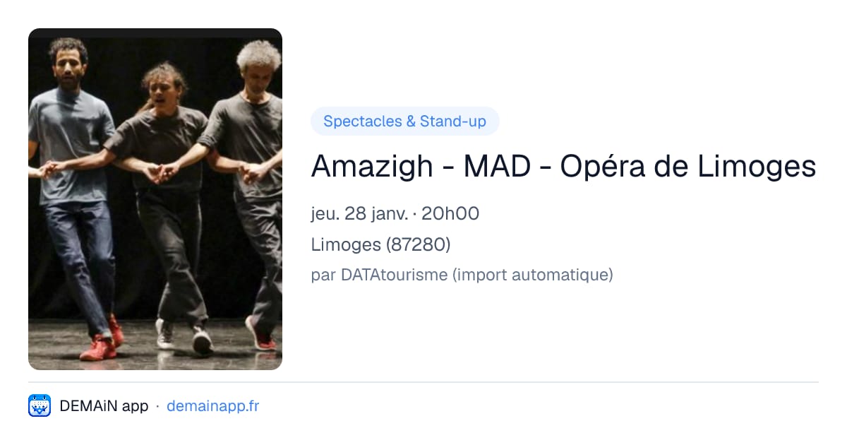 Amazigh - MAD - Opéra de Limoges — Limoges