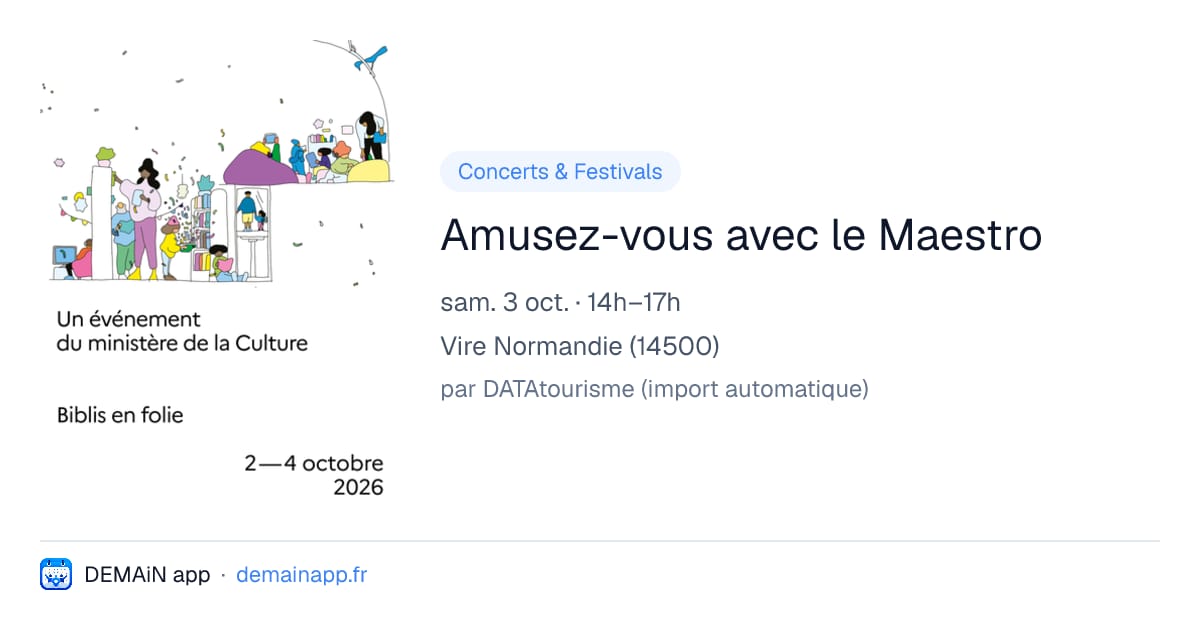 Amusez-vous avec le Maestro — Vire Normandie