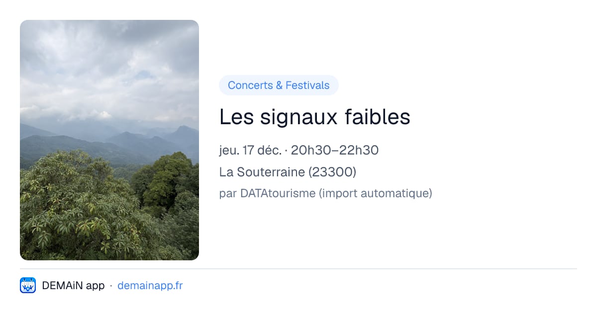 Les signaux faibles — La Souterraine