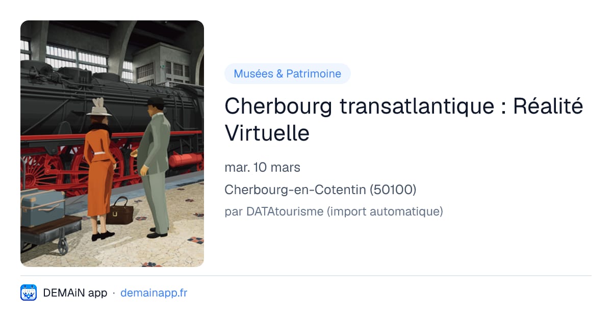 Cherbourg transatlantique : Réalité Virtuelle — Cherbourg-en-Cotentin