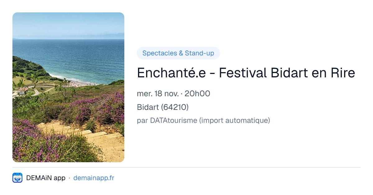 Enchanté.e - Festival Bidart en Rire — Bidart