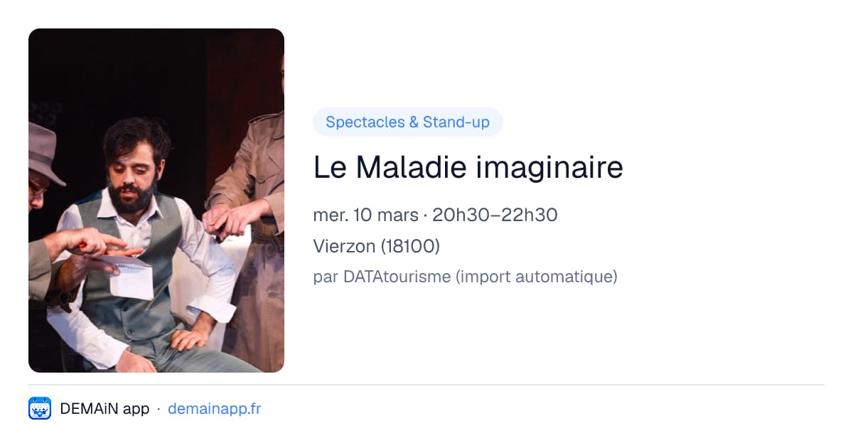Le Maladie imaginaire — Vierzon