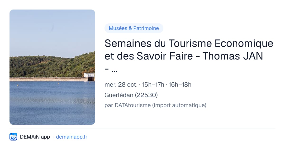 Semaines du Tourisme Economique et des Savoir Faire - Thomas JAN - Couturier — Guerlédan