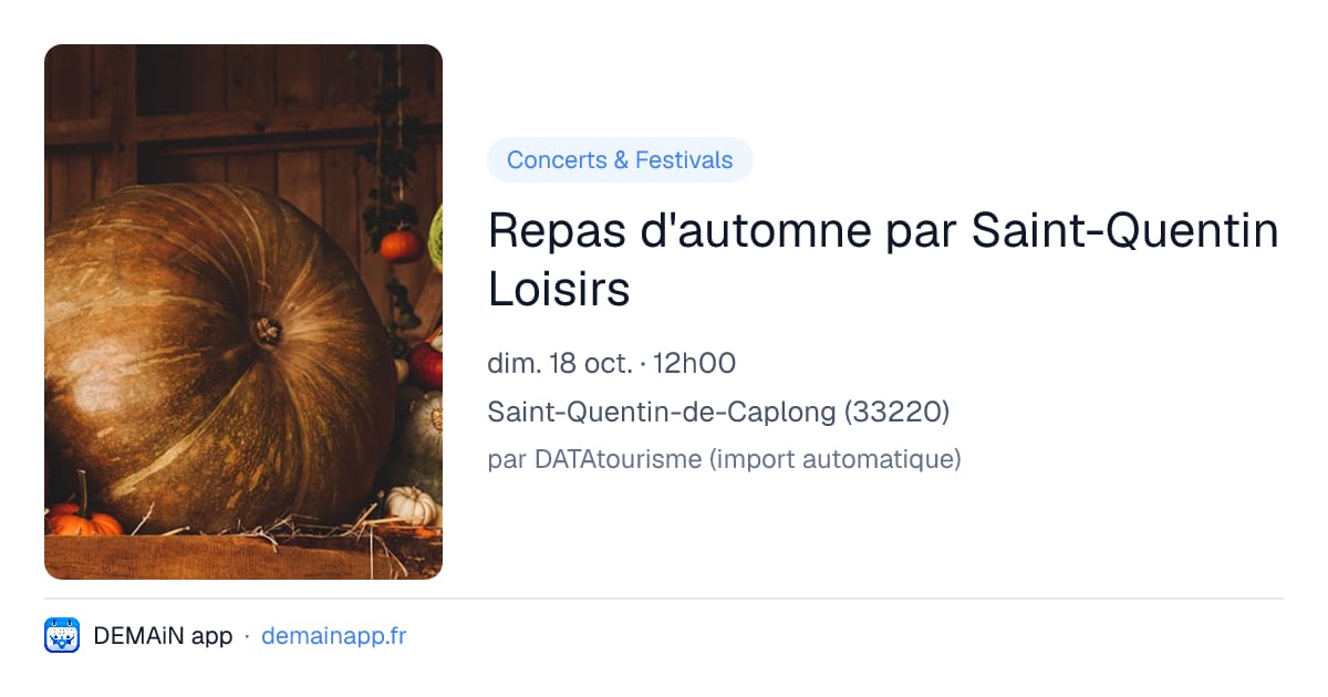 Repas d'automne par Saint-Quentin Loisirs — Saint-Quentin-de-Caplong