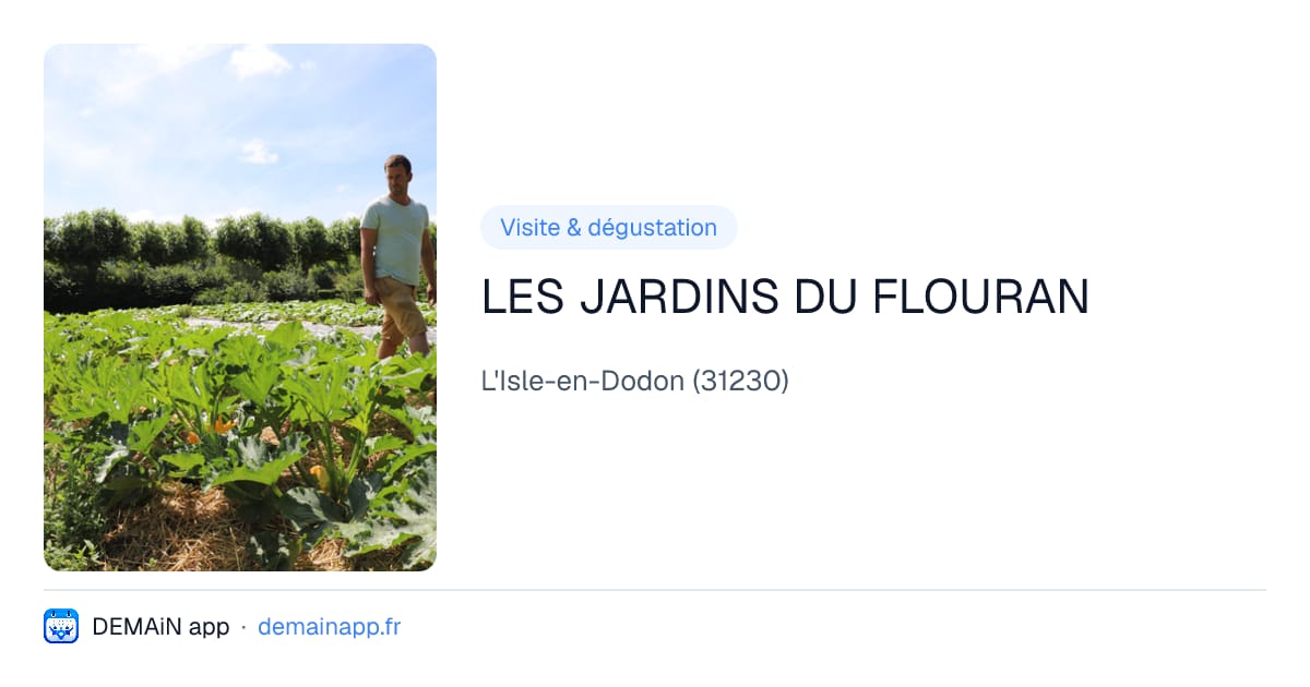 LES JARDINS DU FLOURAN — L'Isle-en-Dodon
