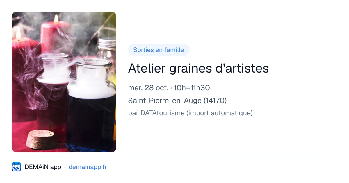 Atelier graines d'artistes — Saint-Pierre-en-Auge