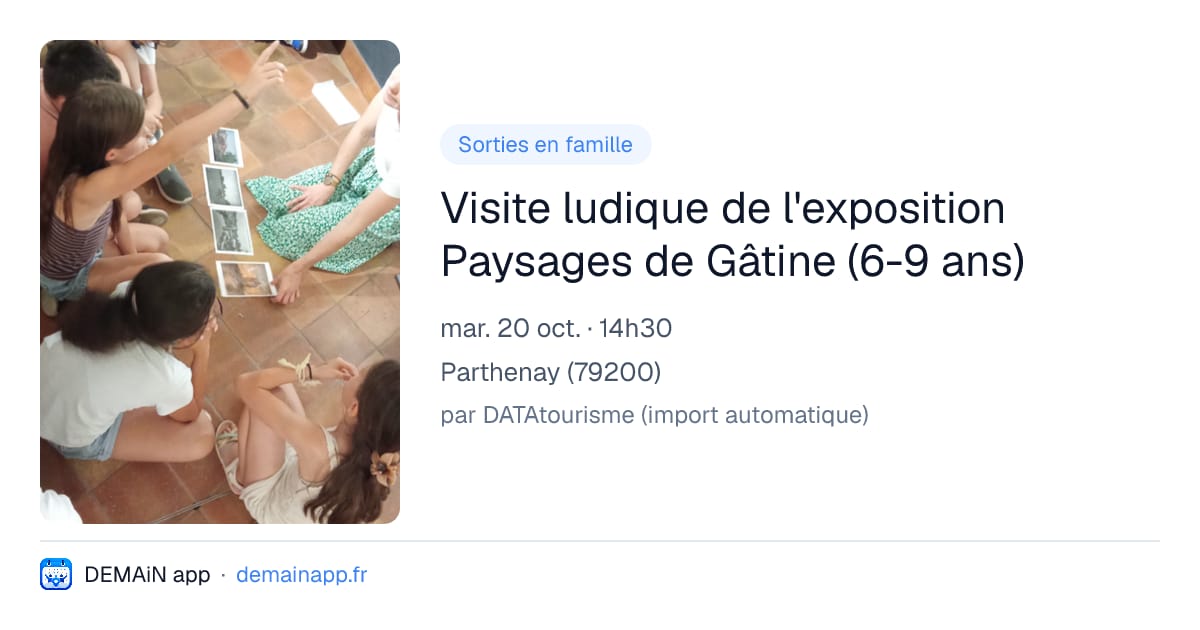 Visite ludique de l'exposition Paysages de Gâtine (6-9 ans) — Parthenay