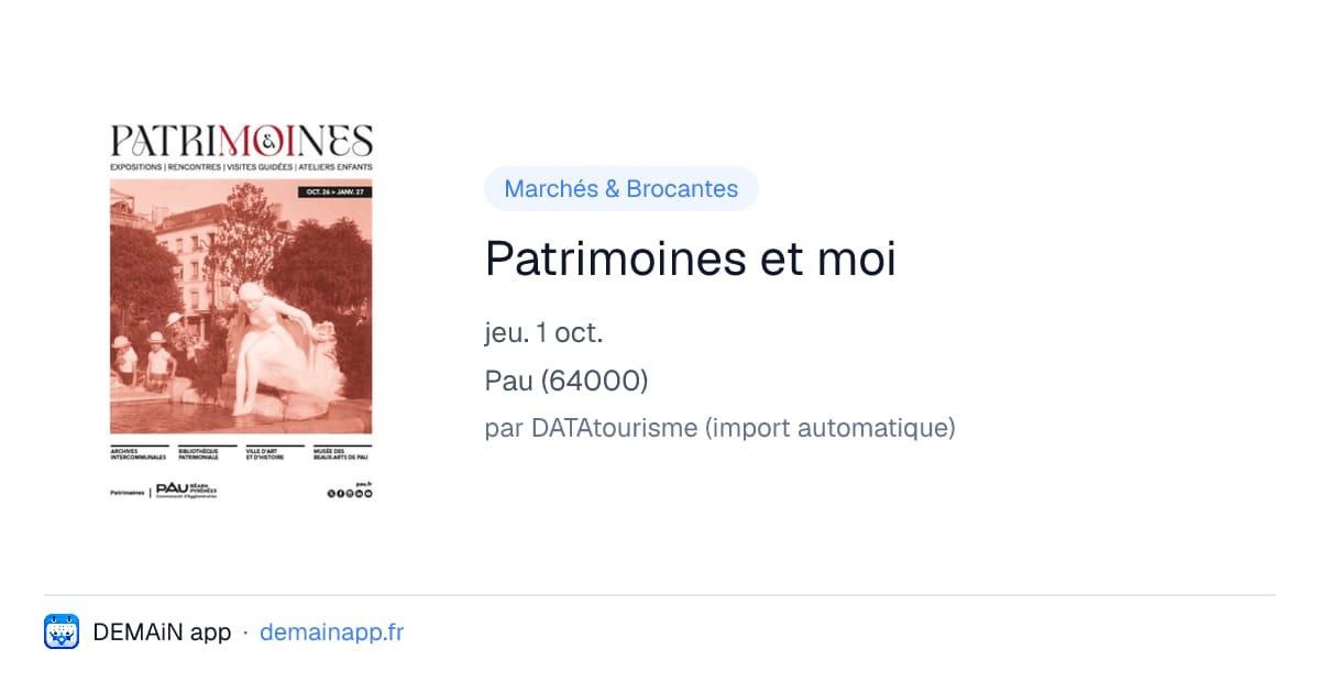 Patrimoines et moi — Pau