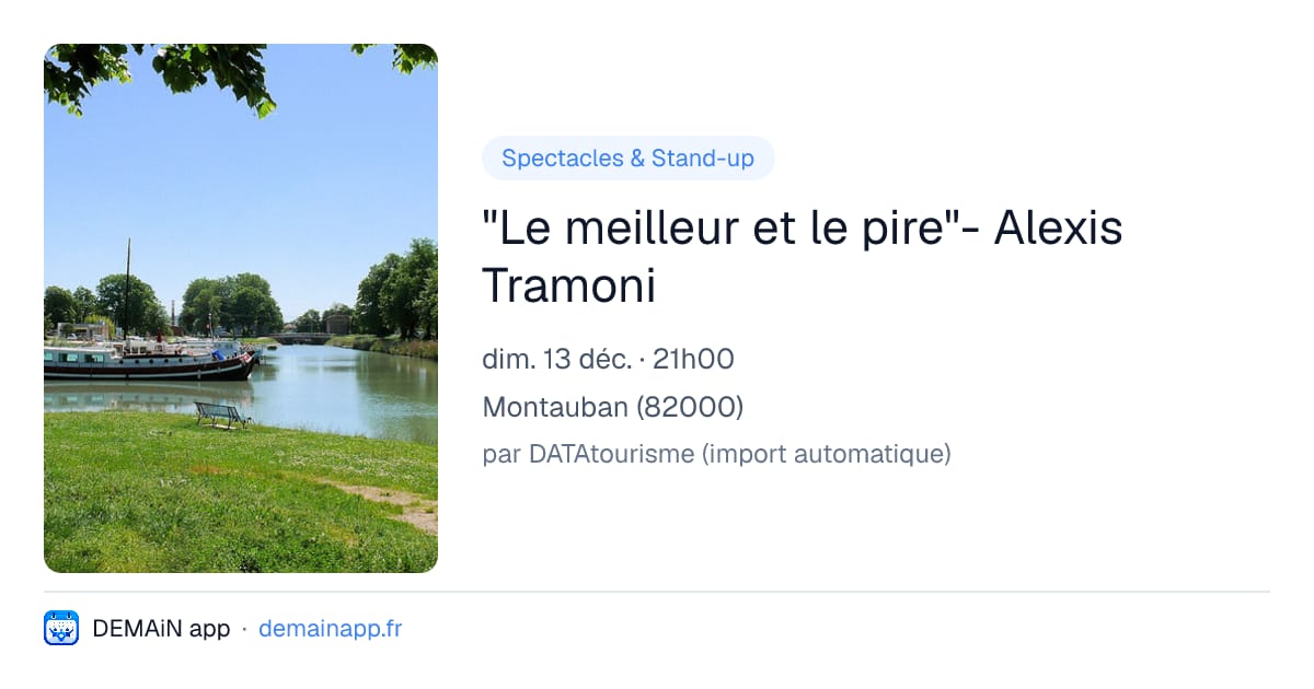 "Le meilleur et le pire"- Alexis Tramoni — Montauban