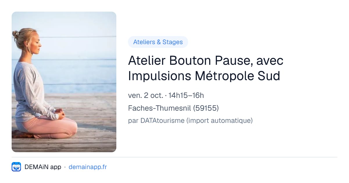 Atelier Bouton Pause, avec Impulsions Métropole Sud — Faches-Thumesnil