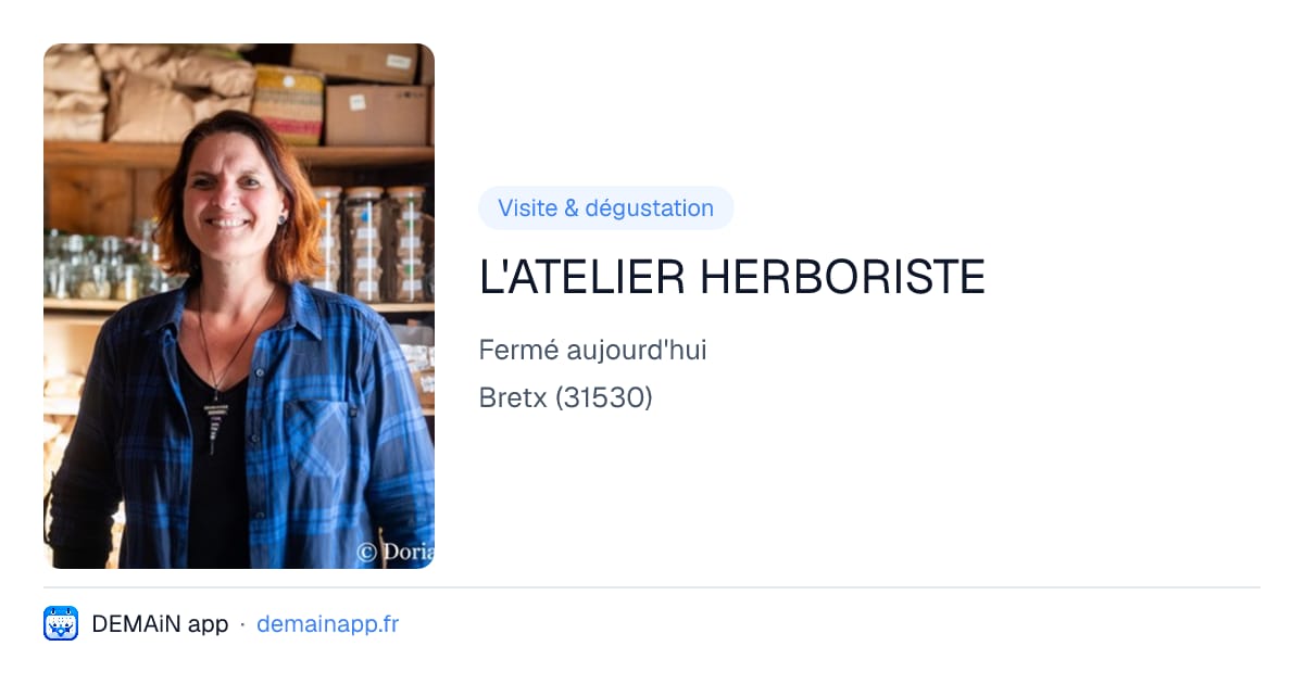 L'ATELIER HERBORISTE — Bretx