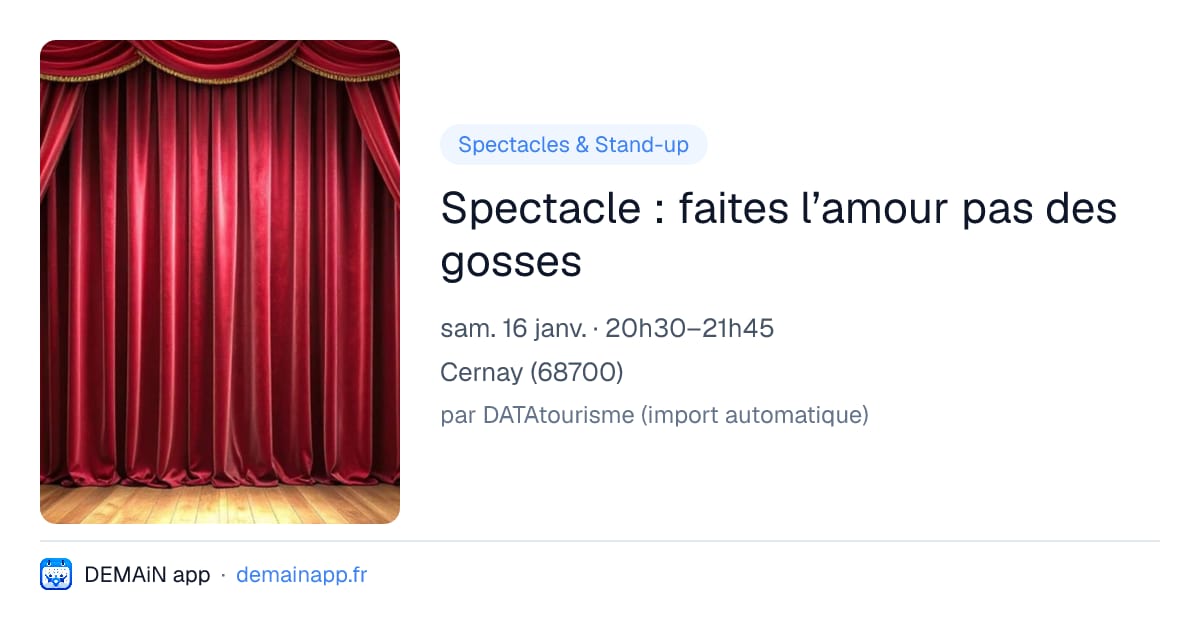 Spectacle : faites l’amour pas des gosses — Cernay