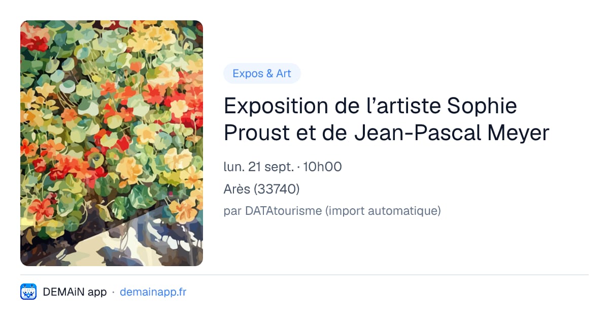 Exposition de l’artiste Sophie Proust et de Jean-Pascal Meyer — Arès