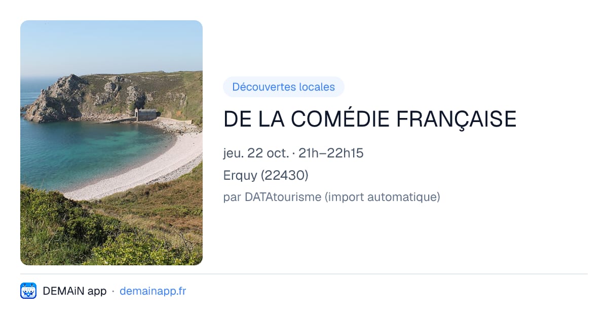 DE LA COMÉDIE FRANÇAISE — Erquy