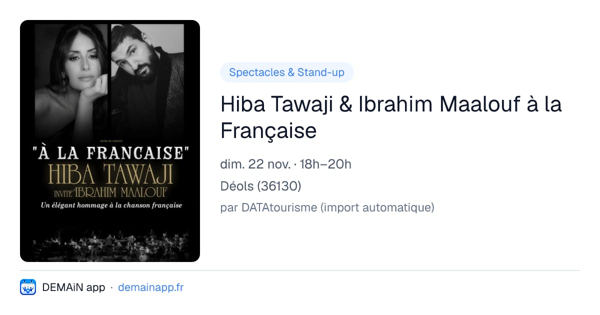 Hiba Tawaji & Ibrahim Maalouf à la Française — Déols
