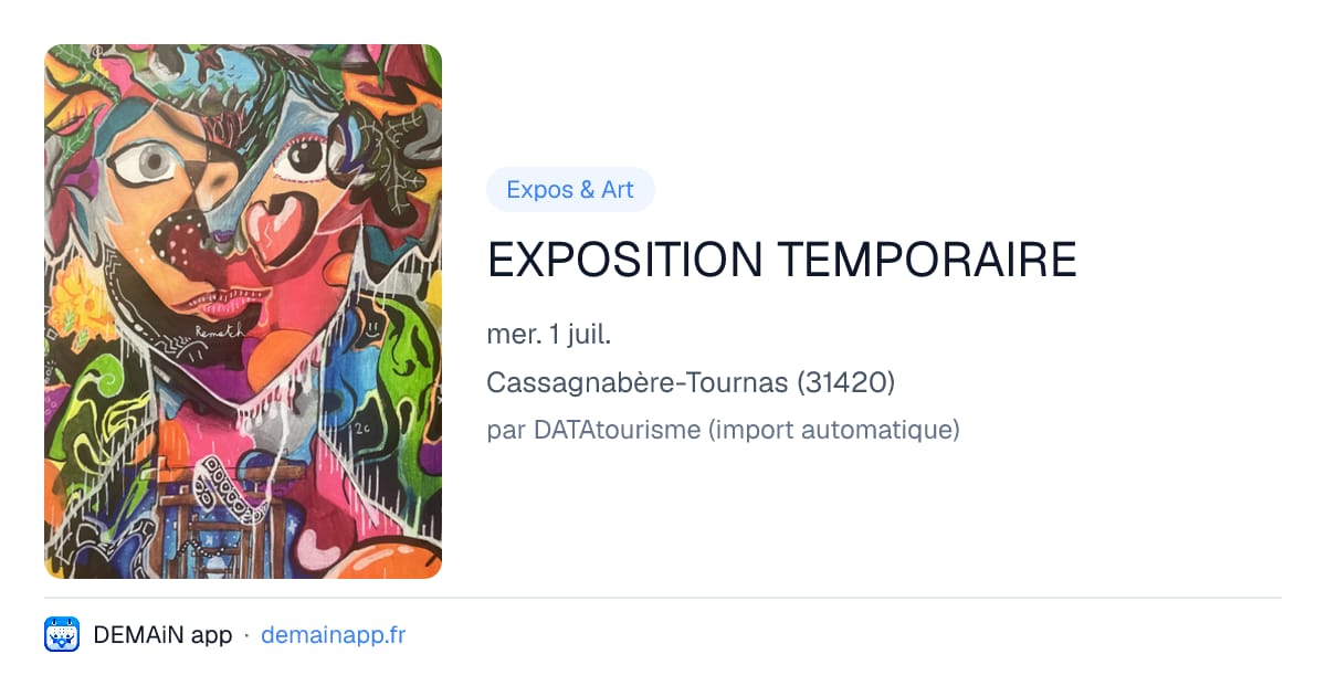 EXPOSITION TEMPORAIRE — Cassagnabère-Tournas