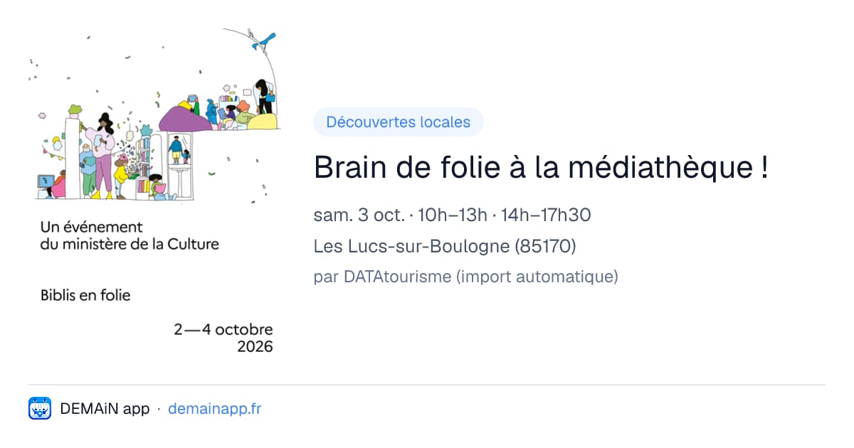 Brain de folie à la médiathèque ! — Les Lucs-sur-Boulogne
