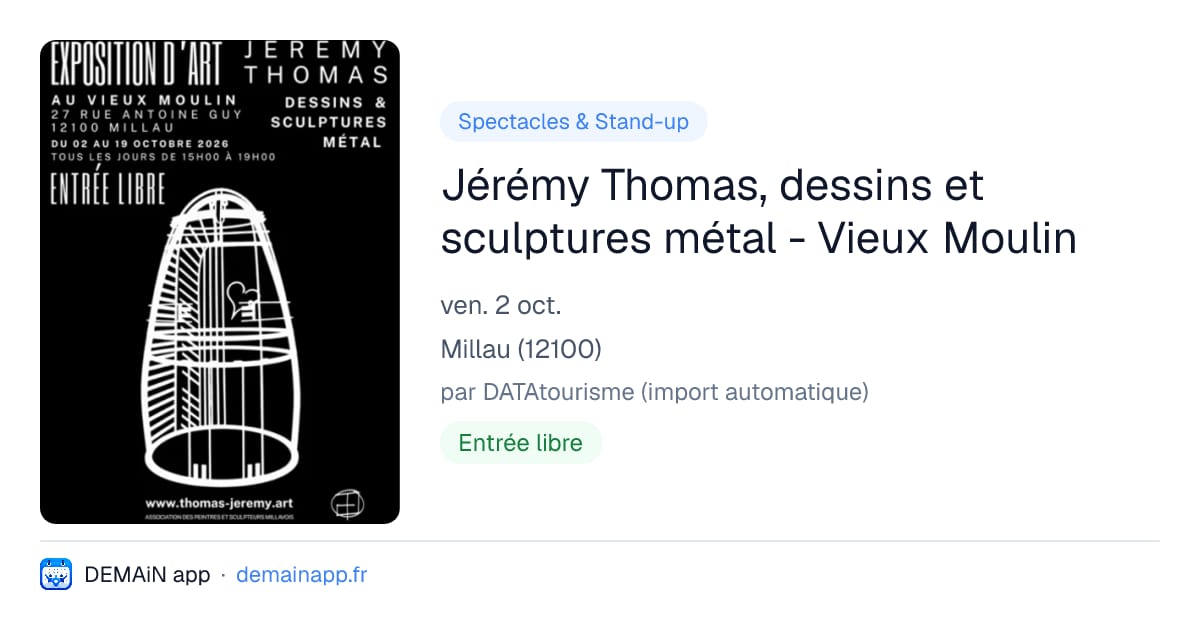 Jérémy Thomas, dessins et sculptures métal - Vieux Moulin — Millau