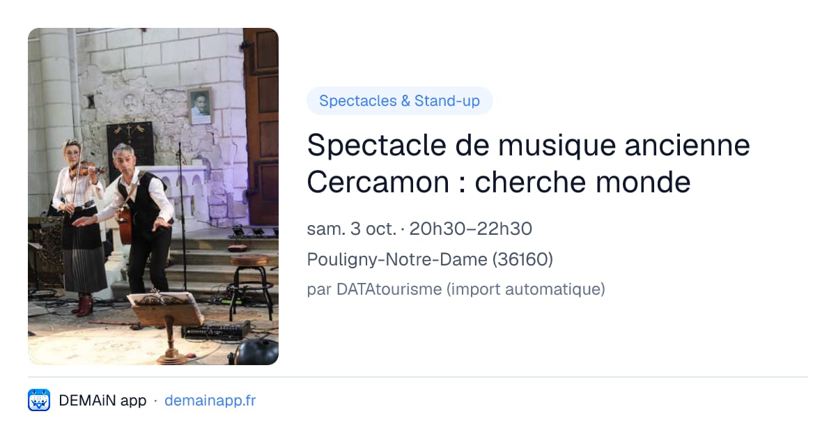 Spectacle de musique ancienne Cercamon : cherche monde — Pouligny-Notre-Dame