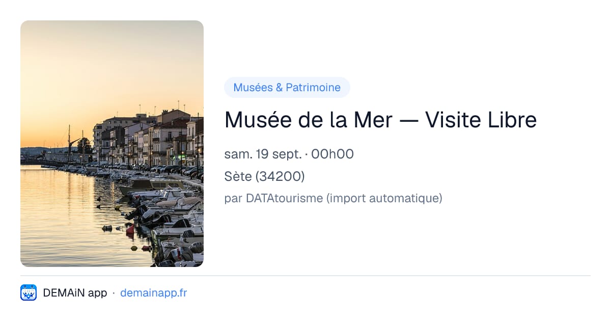 Musée de la Mer — Visite Libre — Sète