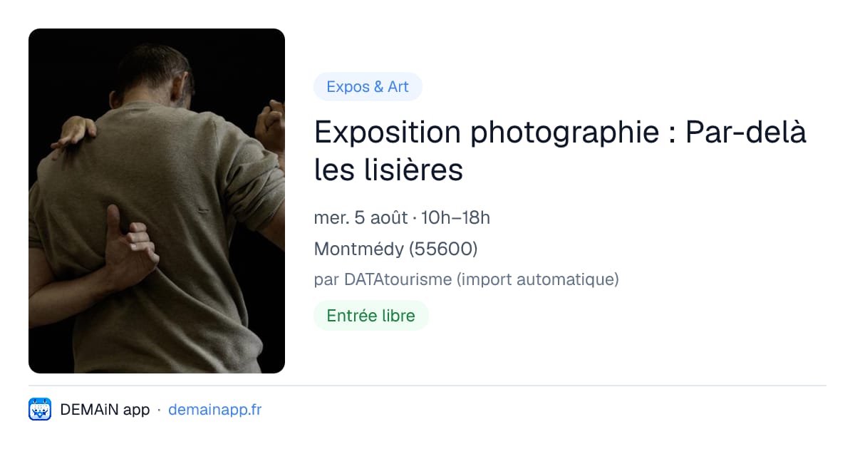 Exposition photographie : Par-delà les lisières — Montmédy