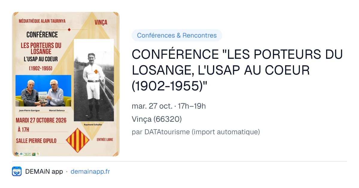 CONFÉRENCE "LES PORTEURS DU LOSANGE, L'USAP AU COEUR (1902-1955)" — Vinça