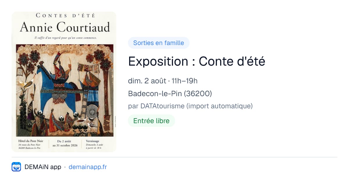 Exposition : Conte d'été — Badecon-le-Pin