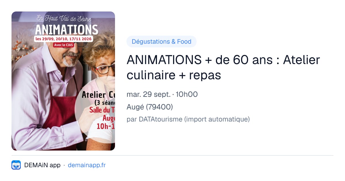 ANIMATIONS + de 60 ans : Atelier culinaire + repas — Augé