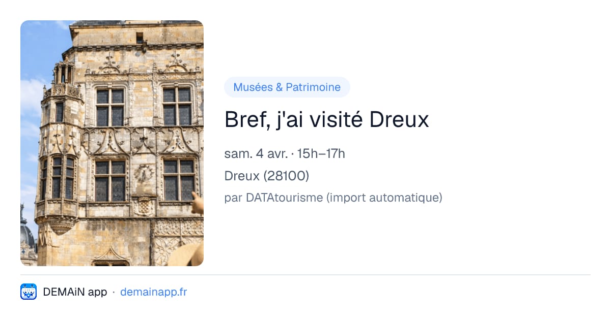 Bref, j'ai visité Dreux — Dreux