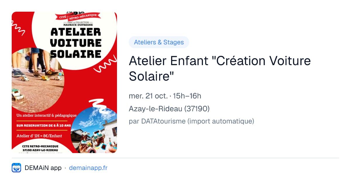 Atelier Enfant "Création Voiture Solaire" — Azay-le-Rideau