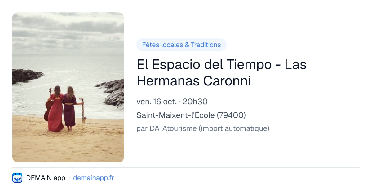 El Espacio del Tiempo - Las Hermanas Caronni — Saint-Maixent-l'École