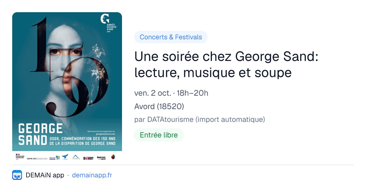 Une soirée chez George Sand: lecture, musique et soupe — Avord