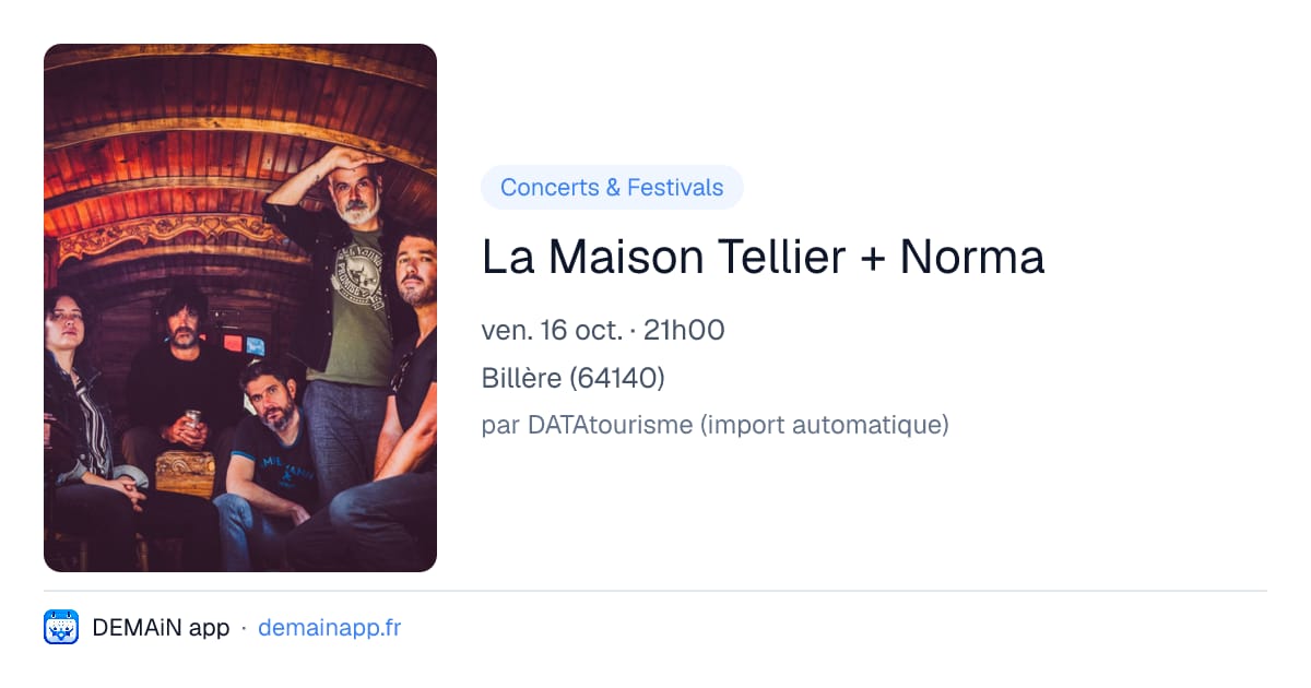 La Maison Tellier + Norma — Billère
