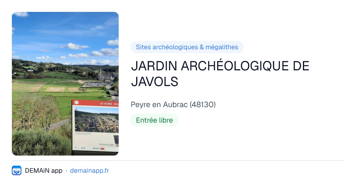 JARDIN ARCHÉOLOGIQUE DE JAVOLS — Peyre en Aubrac
