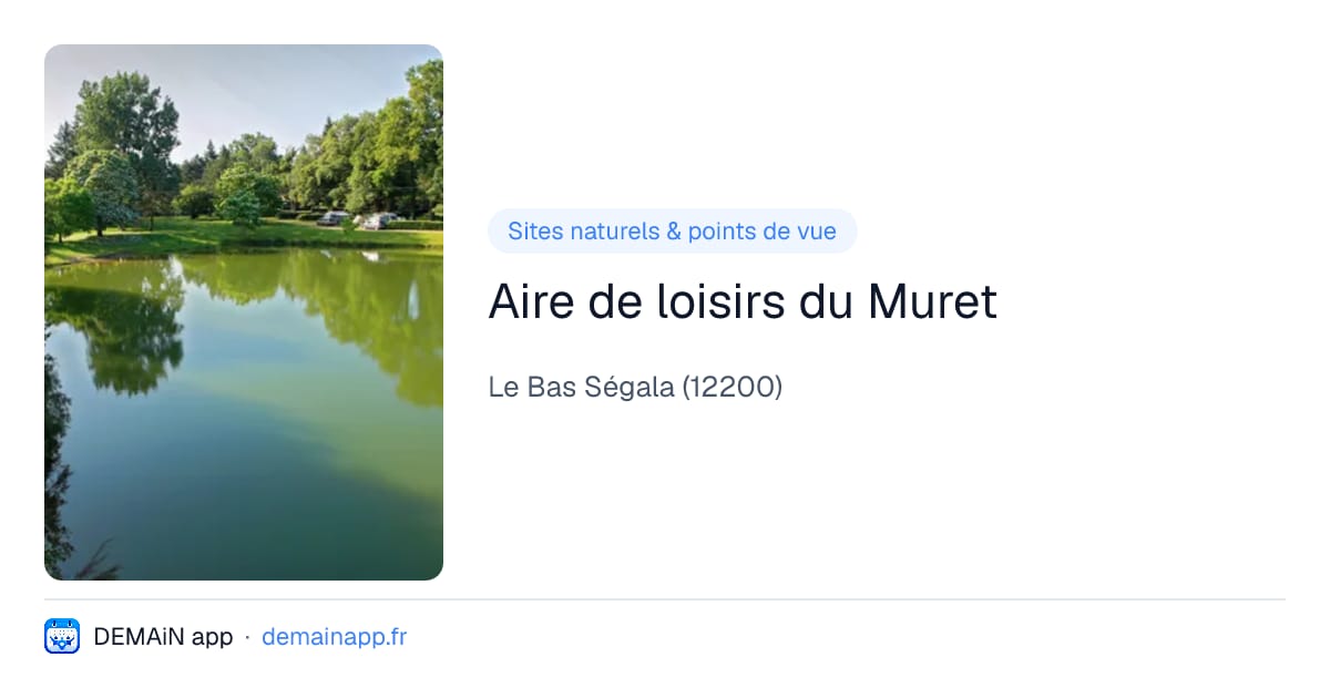Aire de loisirs du Muret — Le Bas Ségala