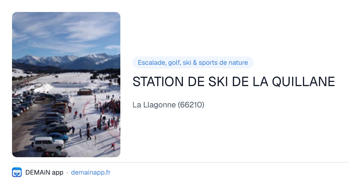 STATION DE SKI DE LA QUILLANE — La Llagonne