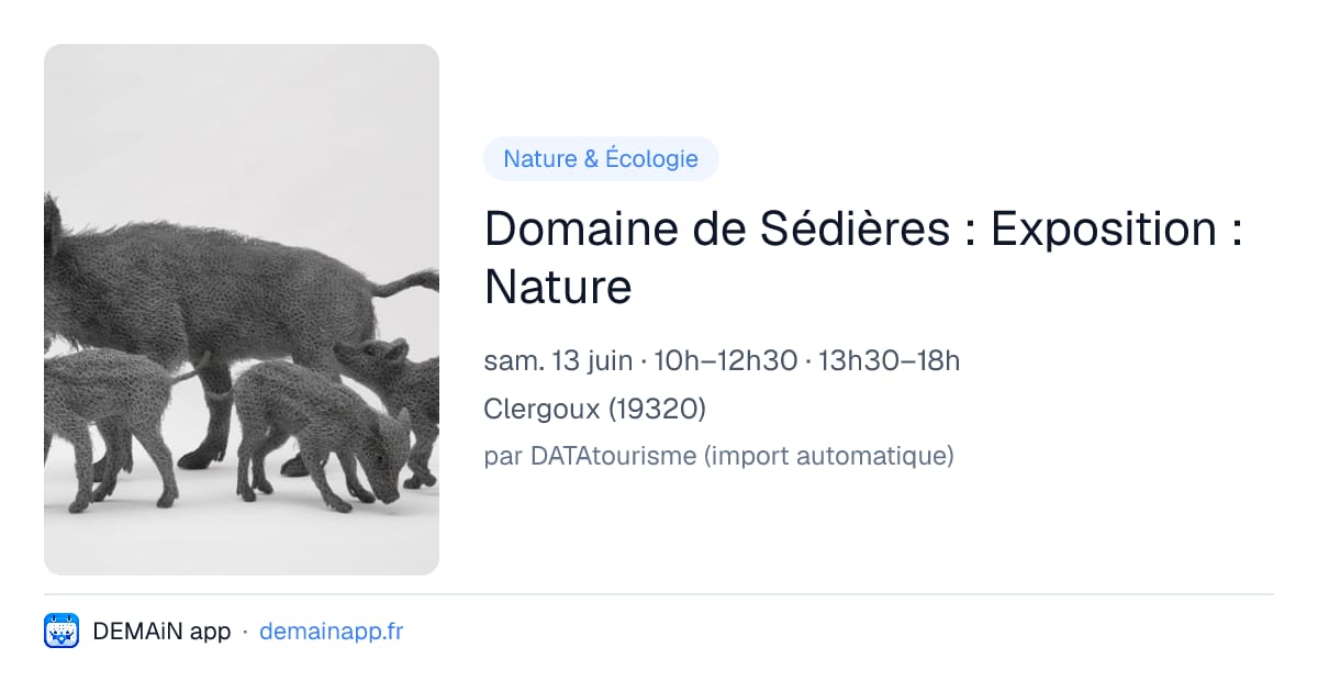Domaine de Sédières : Exposition : Nature — Clergoux