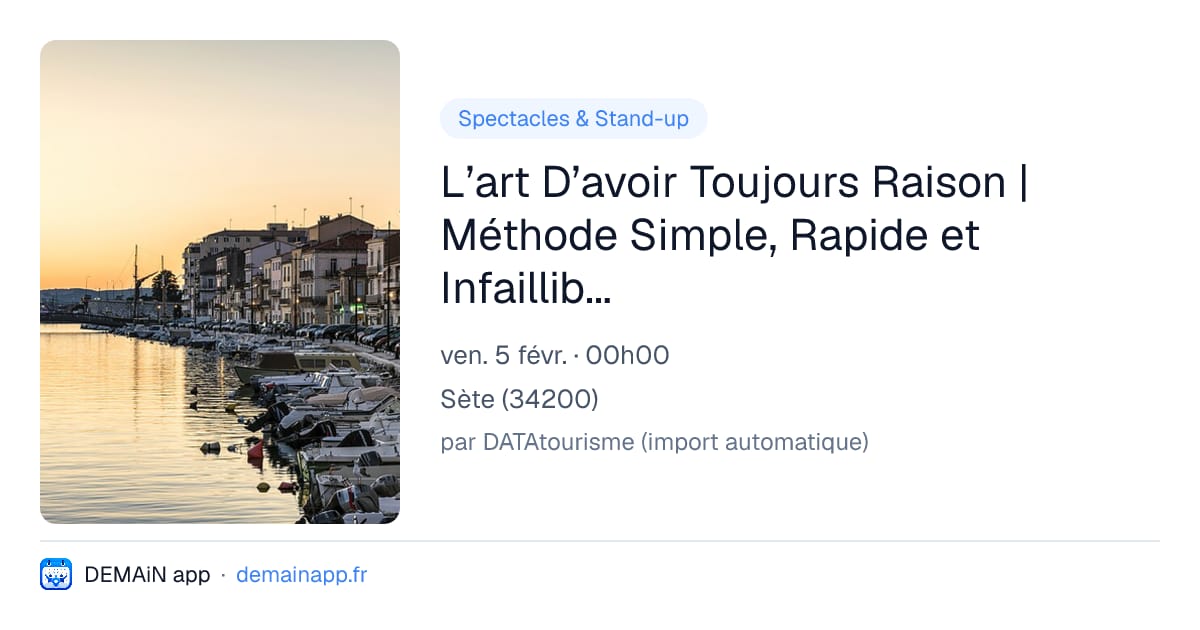 L’art D’avoir Toujours Raison | Méthode Simple, Rapide et Infaillible pour Remporter une Élection | Sébastien Valignat – Logan de Carvalho — Sète