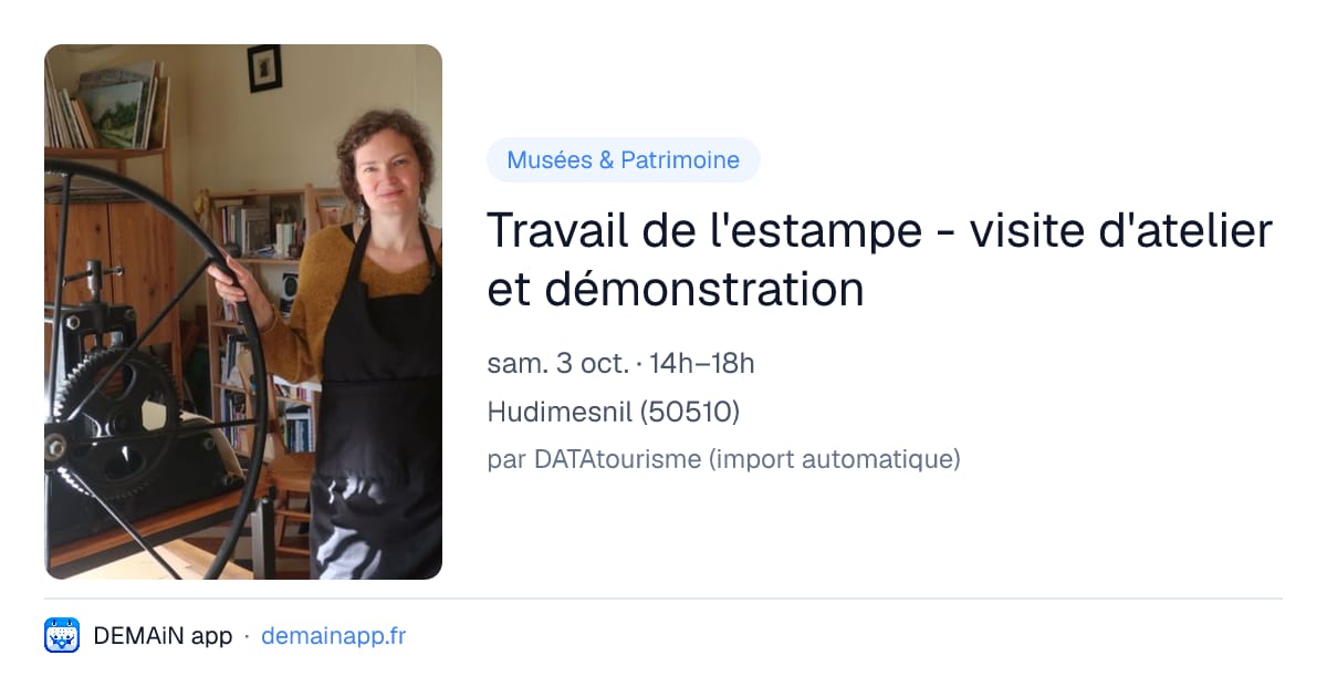 Travail de l'estampe - visite d'atelier et démonstration — Hudimesnil