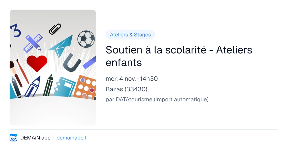 Soutien à la scolarité - Ateliers enfants — Bazas