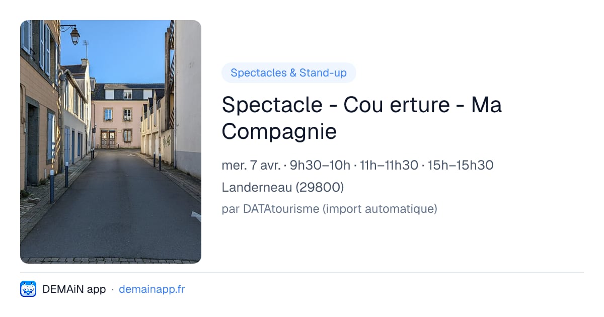 Spectacle - Cou erture - Ma Compagnie — Landerneau