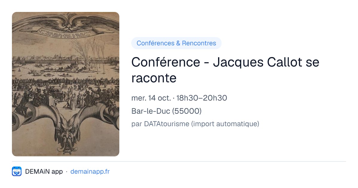 Conférence - Jacques Callot se raconte — Bar-le-Duc