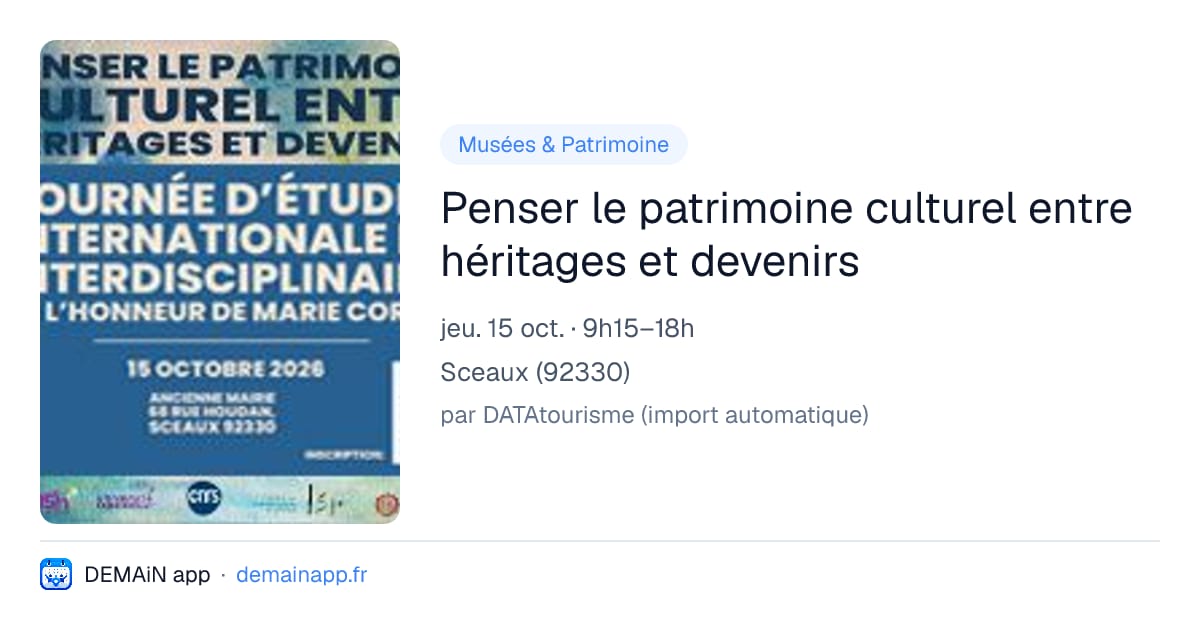 Penser le patrimoine culturel entre héritages et devenirs — Sceaux