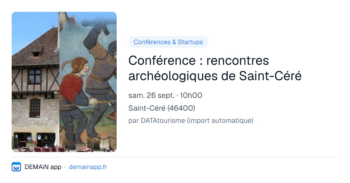 Conférence : rencontres archéologiques de Saint-Céré — Saint-Céré